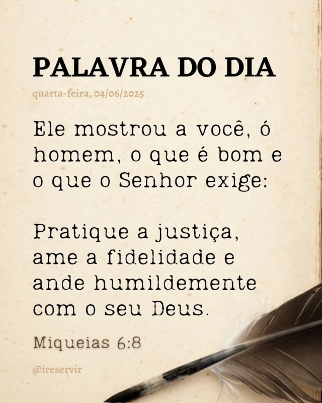 Senhor, confessamos que frequentemente buscamos nossos próprios interesses e falhamos em agir com justiça e misericórdia.

Perdoa nossa arrogância e dureza de coração.

Ensina-nos a amar a bondade e a caminhar com humildade diante de Ti.

Comprometemo-nos a praticar a justiça, amando como Cristo nos amou.

Em nome de Jesus, amém.

❤️ Deus lhe trouxe aqui por um propósito.

📖 Com Ele, tudo é possível! (Marcos 10:27).

💎 Siga para mais palavras de encorajamento.

#palavradodia #ireservir #PalavraDeDeus #VidaNaIgreja #JesusCristo #EsperançaEmCristo #GlóriaDeDeus #CulturaDoReino #Evangelismo #Adoração #Worship #Fé #FamíliaCristã #Bênção #Devocional #EspíritoSanto #LouvorAoSenhor #Testemunho #EstudoBíblico