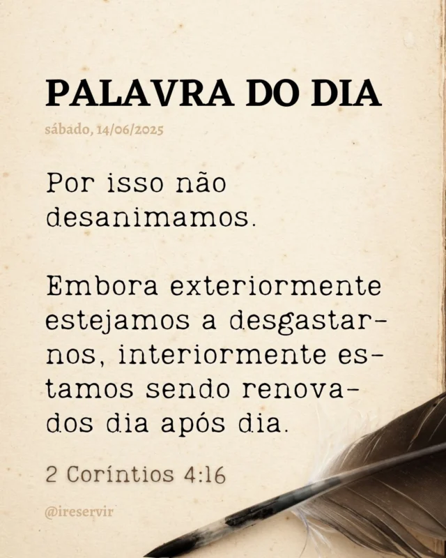 Senhor, muitas vezes ficamos desanimados ao ver nossas forças se esgotarem.

Perdoa-nos por perder a esperança diante das limitações.

Renova-nos por dentro com teu Espírito a cada manhã.

Dá-nos olhos para ver além do visível e um coração revigorado pela tua presença.

Comprometemo-nos a confiar na tua renovação diária e não desanimar, sabendo que operas em nós.

Em nome de Jesus, amém.

❤️ Deus lhe trouxe aqui por um propósito.

📖 Com Ele, tudo é possível! (Marcos 10:27).

💎 Siga para mais palavras de encorajamento.

#palavradodia #ireservir #Testemunho #GlóriaDeDeus #GraçaDeDeus #VidaCristã #FamíliaCristã #MúsicaGospel #EsperançaEmCristo #Worship #PalavraDeDeus #VivendoParaCristo #JesusCristo #Evangelismo #SeguidorDeCristo #CulturaDoReino #Devocional